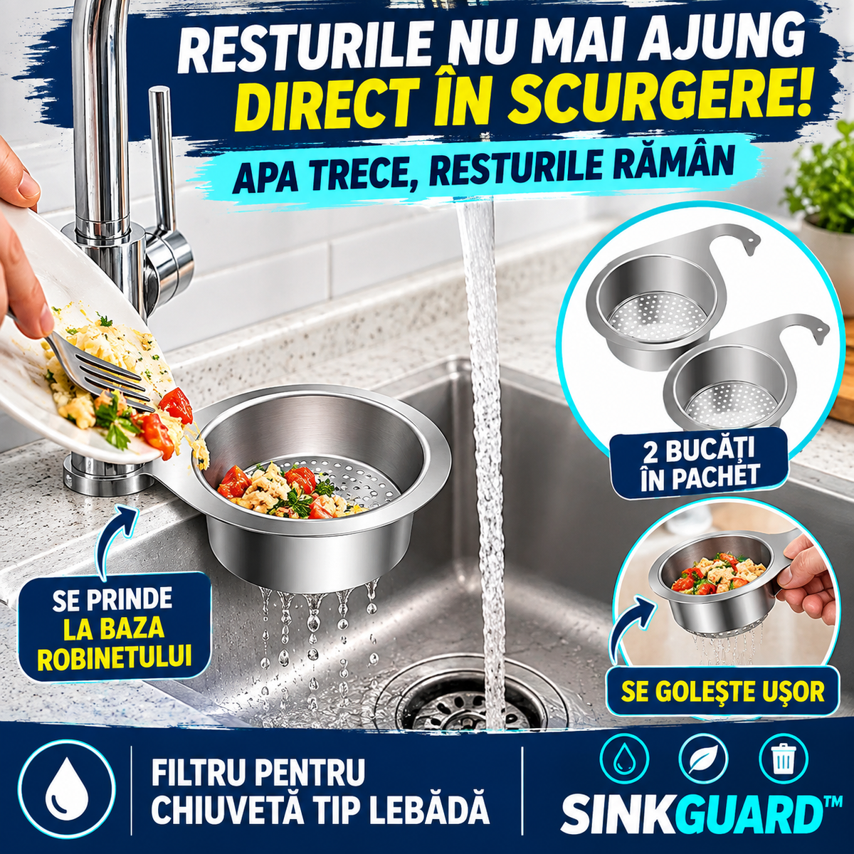 Sitǎ Pentru Chiuvetă Tip Lebădă SinkGuard™
